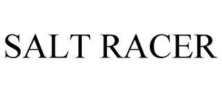 SALT RACER trademark