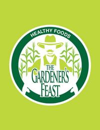 HEALTHY FOODS THE GARDENER'S FEAST trademark