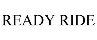 READY RIDE trademark