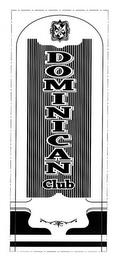 DOMINICAN CLUB trademark