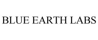 BLUE EARTH LABS trademark