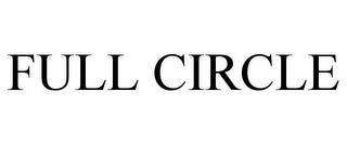 FULL CIRCLE trademark