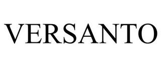 VERSANTO trademark