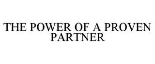 THE POWER OF A PROVEN PARTNER trademark