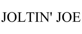 JOLTIN' JOE trademark