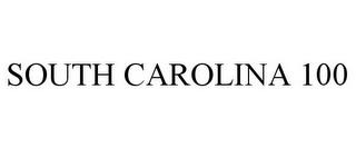 SOUTH CAROLINA 100 trademark