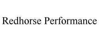 REDHORSE PERFORMANCE trademark