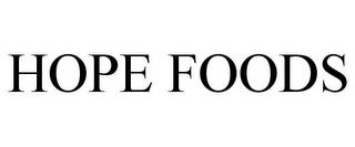 HOPE FOODS trademark