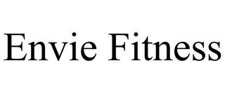 ENVIE FITNESS trademark