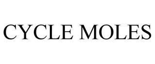 CYCLE MOLES trademark