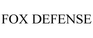 FOX DEFENSE trademark