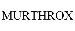 MURTHROX trademark