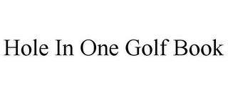 HOLE IN ONE GOLF BOOK trademark