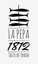 LA PEPA 1812 TASTE OF SPAIN trademark