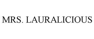 MRS. LAURALICIOUS trademark