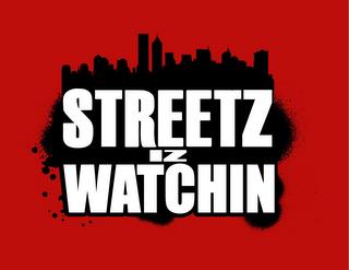 STREETZ IZ WATCHIN trademark