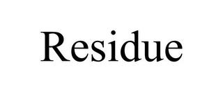 RESIDUE trademark