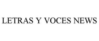 LETRAS Y VOCES NEWS trademark