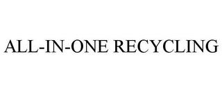 ALL-IN-ONE RECYCLING trademark