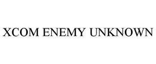 XCOM ENEMY UNKNOWN trademark