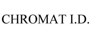 CHROMAT I.D. trademark