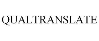 QUALTRANSLATE trademark