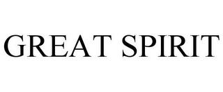 GREAT SPIRIT trademark