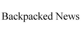 BACKPACKED NEWS trademark