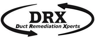 DRX DUCT REMEDIATION XPERTS trademark