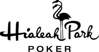 HIALEAH PARK POKER trademark