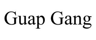 GUAP GANG trademark