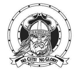 NO CUTS! NO GLORY! trademark