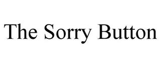 THE SORRY BUTTON trademark