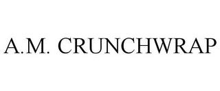 A.M. CRUNCHWRAP trademark