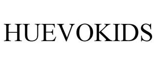 HUEVOKIDS trademark