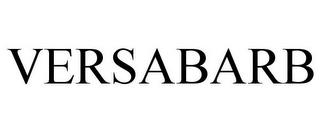 VERSABARB trademark