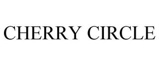 CHERRY CIRCLE trademark