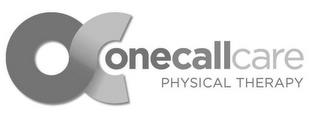 OC ONECALLCARE PHYSICAL THERAPY trademark