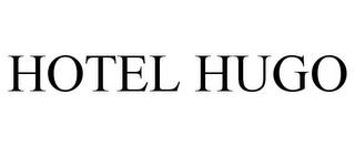 HOTEL HUGO trademark