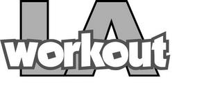 LA WORKOUT trademark