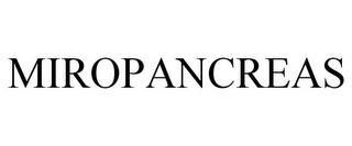 MIROPANCREAS trademark