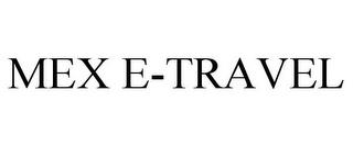 MEX E-TRAVEL trademark