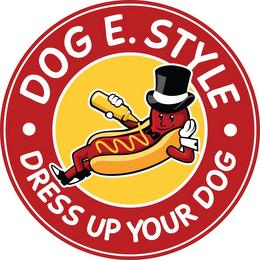 · DOG E. STYLE · DRESS UP YOUR DOG trademark