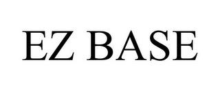 EZ BASE trademark