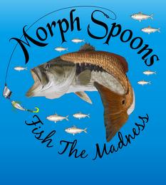 MORPH SPOONS FISH THE MADNESS trademark