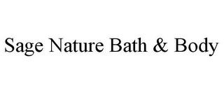 SAGE NATURE BATH & BODY trademark