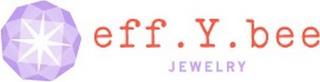 EFF.Y.BEE JEWELRY trademark