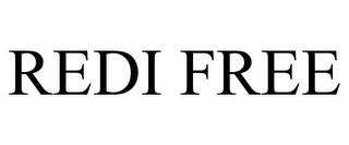 REDI FREE trademark