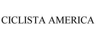 CICLISTA AMERICA trademark