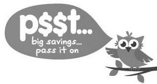 P$$T...BIG SAVINGS...PASS IT ON trademark